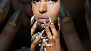 2025 Nail Color #trends. 10 Top Colors for #nailpolish #naildesign #short #beautytips