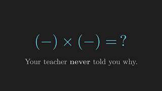 Why Does Negative * Negative = Positive?