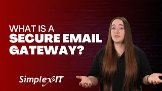 What is a Secure Email Gateway?