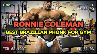 🐐 RONNIE COLEMAN 👑/  BEST BRAZILIAN PHONK FOR GYM #phonk #brazilian #1hour #gym #ronniecoleman