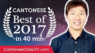 Learn Cantonese in 40 minutes - The Best of 2017