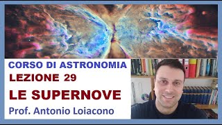 ASTRONOMY COURSE - Lesson 29 - Supernovae