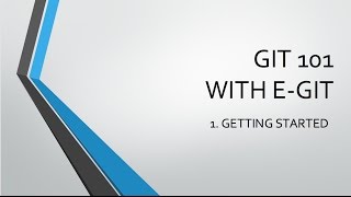 Intro to Git - Setting up Eclipse and Git