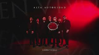 La Buena y La Mala (Album Completo) - Alta Autoridad 3KG 2025