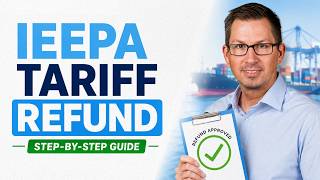 How to Get IEEPA Tariff Refunds in 4 Simple Steps!