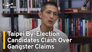 Taipei By-Election Candidates Clash Over Organized Crime Claims | TaiwanPlus News