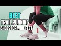 Top 5 Best Trail Running Shoes For Wide Feet Review in 2023