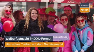 FULDA: Feierwut und Tanzsucht Weiberfastnacht im XXL-Format: Närrisches Treiben auf dem Gemüsemarkt