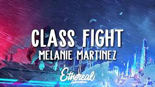 Melanie Martinez-Class fight//lyrics//