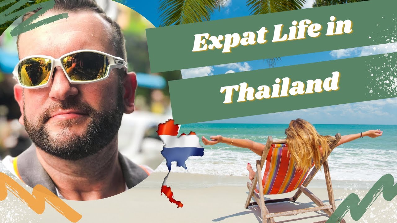 Expat Life In Thailand | Working, Living, And Retiring In Thailand ...