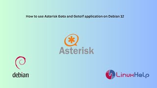 How to use Asterisk Goto and GotoIf application on Debian 12