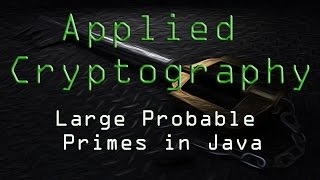 Applied Cryptography: Large Probable Primes in Java