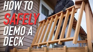 How To SAFELY Demolish A Deck || Dr Decks