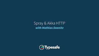 Spray \u0026 Akka HTTP