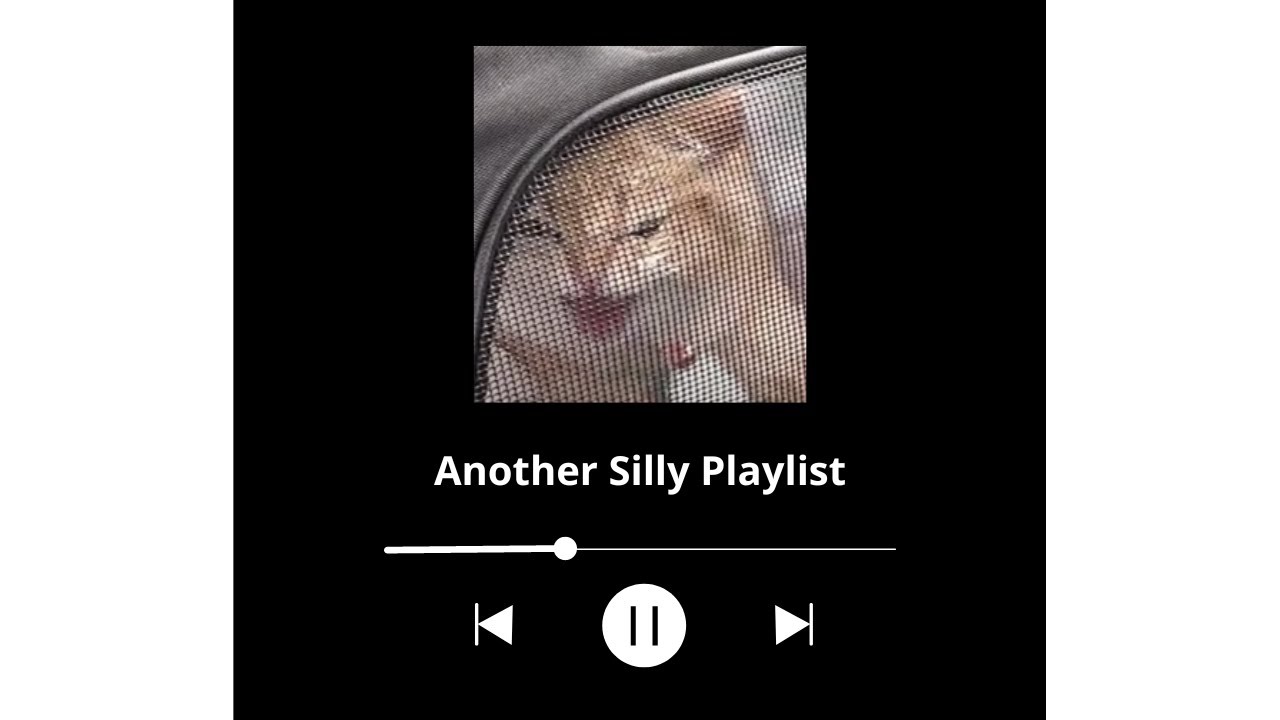 A Silly Playlist For Another Silly Month Youtube