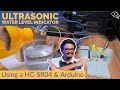 Ultrasonic Water Level Indicator using HC-SR04 & Arduino