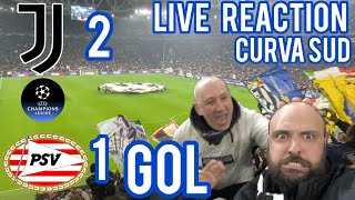 Juventus - PSV Eindhoven 2-1 Gol live reaction Curva sud ultras Allianz stadium