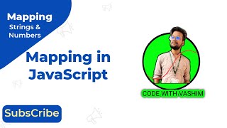 JavaScript Maps || Map strings and Numbers in JavaScript || JavaScript Map Method in Hindi