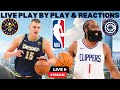 Denver Nuggets vs Los Angeles Clippers I NBA Live I Play By Play & Fan Reactions