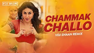 Chammak Challo - VDJ Shaan - Remix