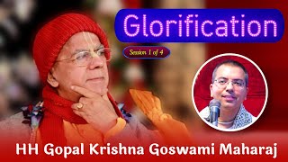 Glorious Pastimes of HH Gopal Krishna Goswami Maharaj || Session 1 of 4 || HG Amala Krishna Prabhu