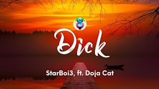StarBoi3 - Dick (Lyrics) ft. Doja Cat // "she going ham on my d tonight" [TikTok Song]