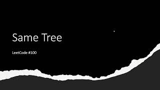 [SOLVED!] Same Tree - LeetCode 100 - Java