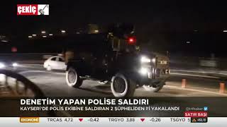 Kayseri'de Denetim Yapan Polise Saldırı 31.12.2020 TURKEY