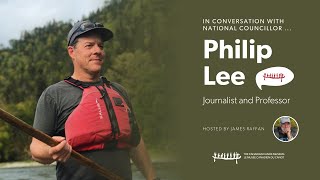 In Conversation with National Councillor: Philip Lee, Journalist and Professor (Episode 3)