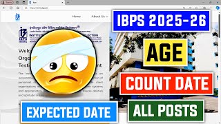 📢 IBPS 2025-26 Age Cut-Off Date For All Post Expected 📊