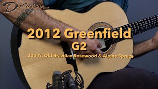 Dream Guitars - 2012 Greenfield G2, 200 Yr. Old Brazilian Rosewood \u0026 Alpine Spruce #guitardemo