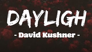 [ 한국어 가사/자막 ] David Kushner | Daylight