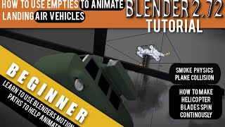 How To Use Empties To Animate Air Vehicles Landing In Blender 2.72b