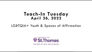 Teach-in Tuesday: LGBTQIA+ Youth & Spaces of Affirmation