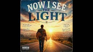 Now I See The Light