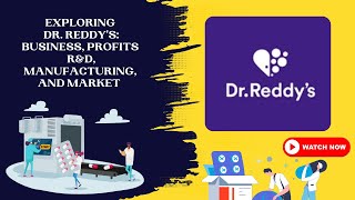 Dr. Reddy's Laboratories: Pioneering pharma Growth From Origins to Global Pharma Major