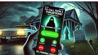 Terrifying 911 Call from an EMPTY Funeral Home – TRUE Paranormal Mystery!