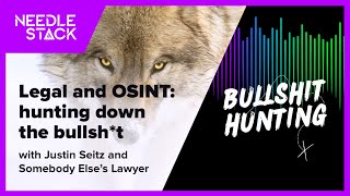 Legal and OSINT: hunting down the bullsh*t | S3E66