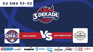 103. DIVISI SMA 93-02 | SMA 3 NEGERI JAKARTA vs SMA LABSCOOL RAWAMANGUN