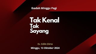 Mengenal Tuhan | Ev. Edlin DImo | Minggu, 27 Oktober 2024