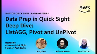 Data Prep in Quick Sight Deep Dive: ListAGG, Pivot, and Unpivot