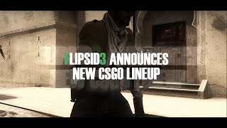 CS:GO - THE NEW FLIPSID3