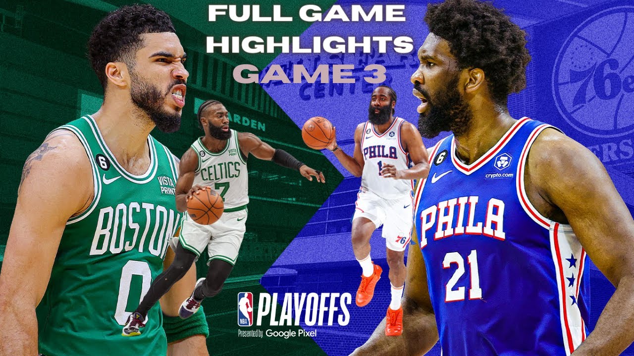 Boston Celtics VS Philadelphia 76ers Full Game 3 Highlights | May 5 ...