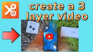 how to make a three layer video with YouCut video editor