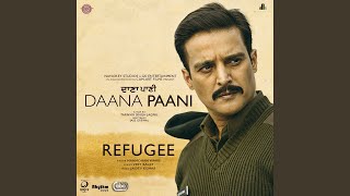 Refugee (From "Daana Paani" Soundtrack)