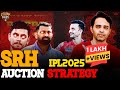 SRH Full Squad IPL 2025: Complete Player List Post Mega Auction & Analysis  @Kaushiknc