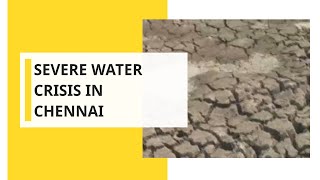 Chennai deals with a crippling water crisis