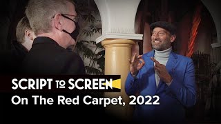 Script to Screen: On The Red Carpet, 2022