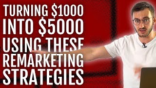 Turn $1k into $5k Using Our SIMPLE Remarketing Strategy 💰💰💰