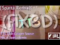 [Sparta Remix] TTS 35th Custom Source Has A Sparta Remix